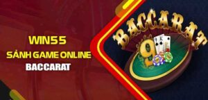 Bacccarat Win55