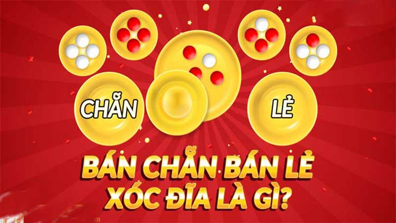 Bán chẵn bán lẻ xóc đĩa